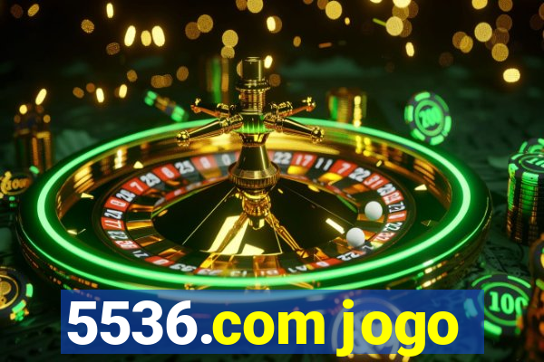 5536.com jogo
